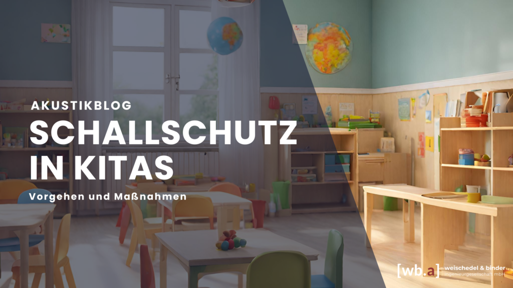 Schallschutz in KITAs - Lärmschutz für Kindertagesstätten